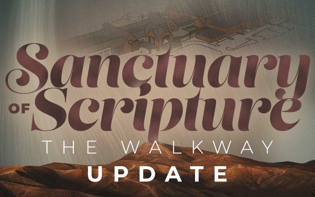 Sanctuary of Scripture: The Walk Way