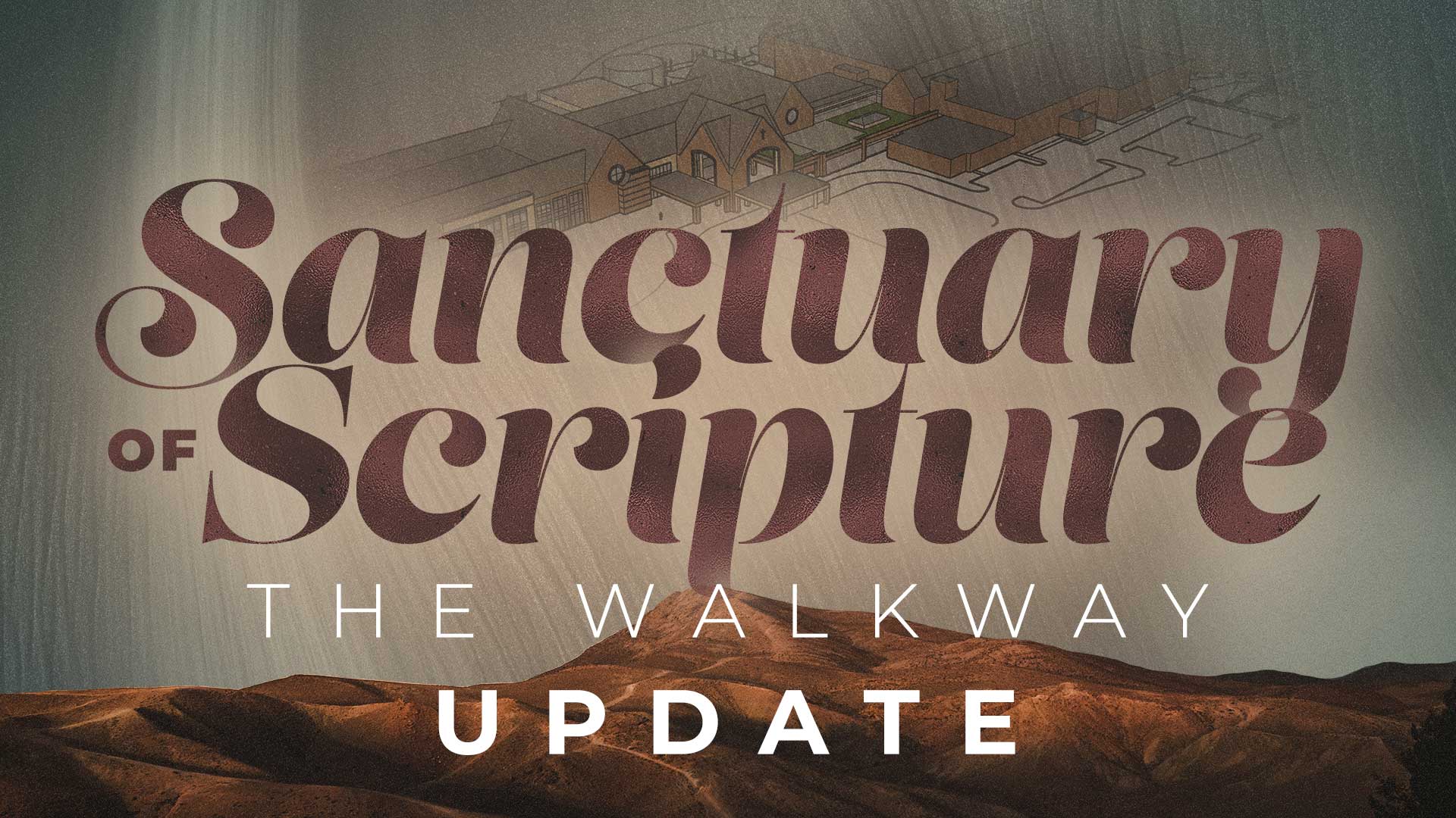 Sanctuary of Scripture: The Walk Way