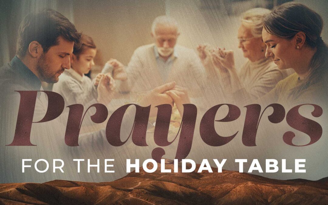 Let’s Pray At The Holiday Table