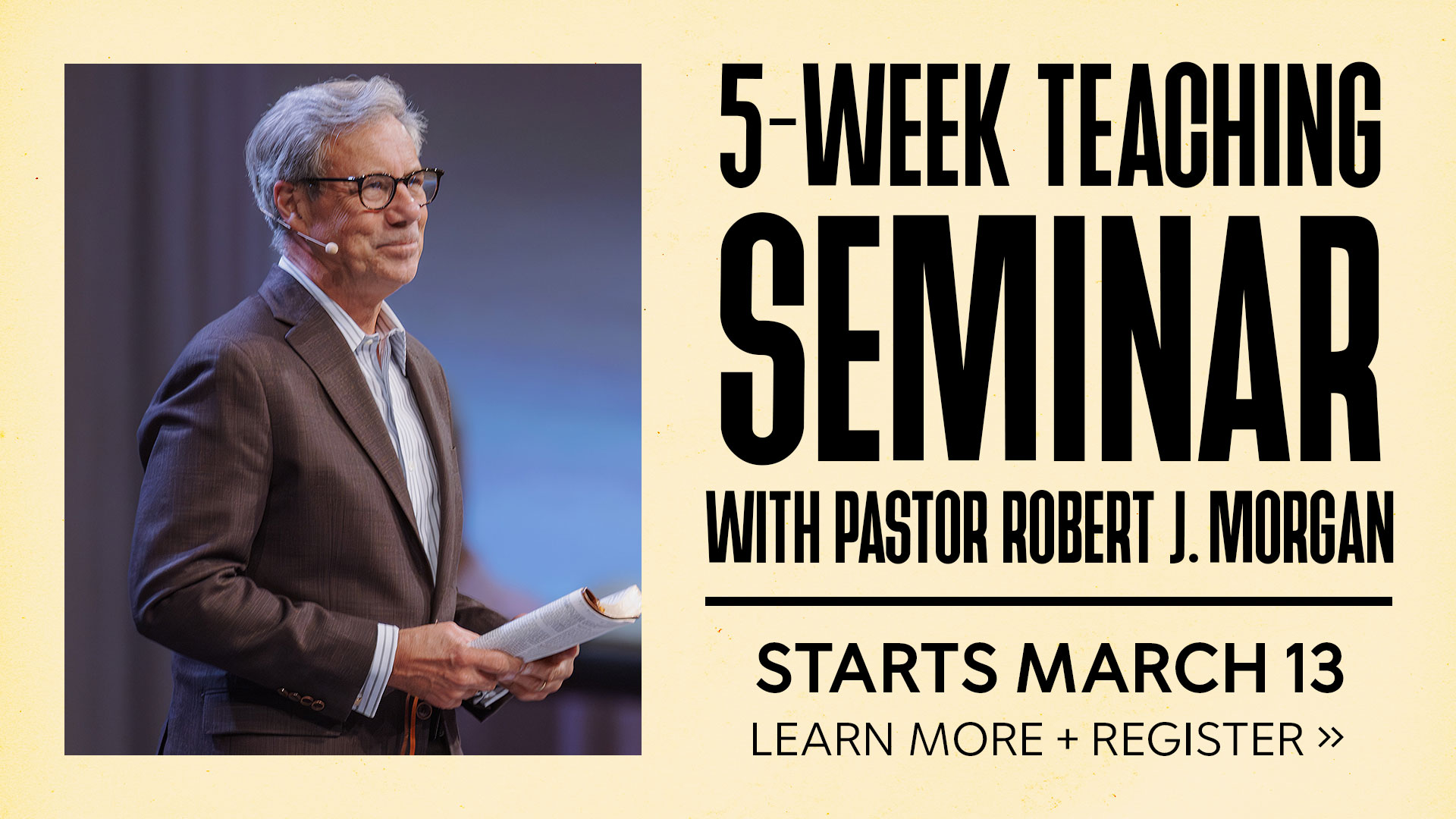 Robert J. Morgan 5-Week Seminar