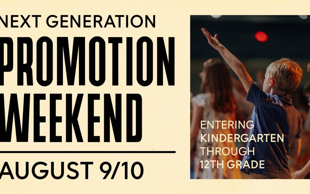 Promotion Weekend: Aug. 9/10