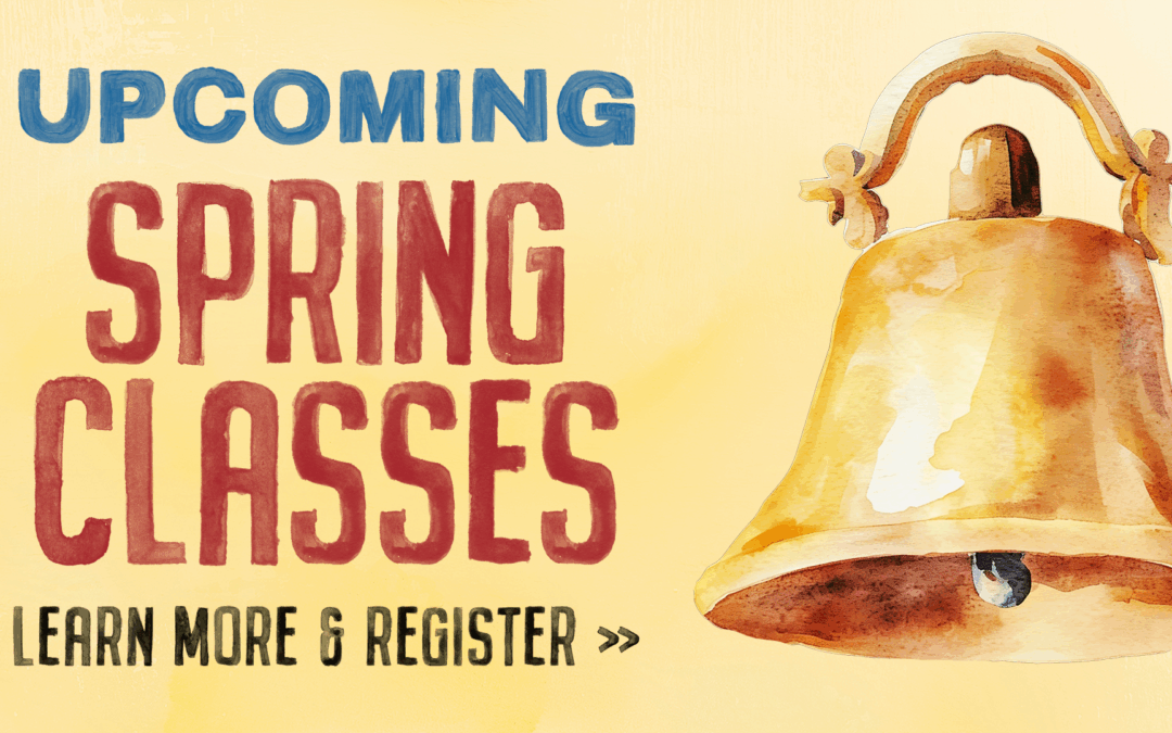 Upcoming Spring Classes