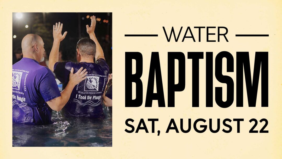 Summer Baptism: Sat, Aug. 22