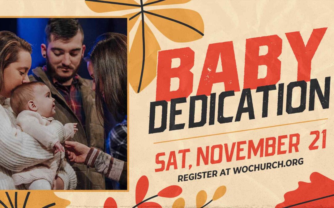 Baby Dedication: November 21