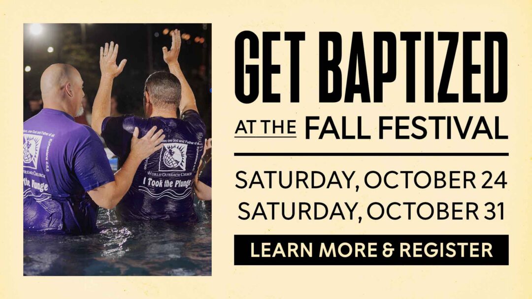 Get Baptized At Fall Fest: Oct 24+31