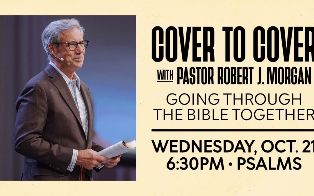 Cover To Cover: Pastor Robert J. Morgan